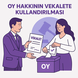 OY HAKKININ VEKILE KULLANDIRILMASI