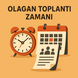 OLAGAN TOPLANTI ZAMANI